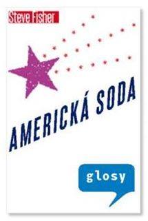 Steve Fisher: Americká soda