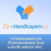 Žiju s handicapem a žiju naplno!